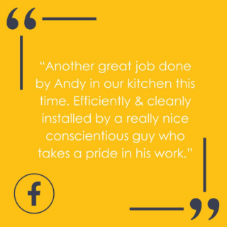 Another great job done by Andy in our kitchen this time. Efficiently & cleanly installed by a really nice conscientious guy who takes a pride in his work.
